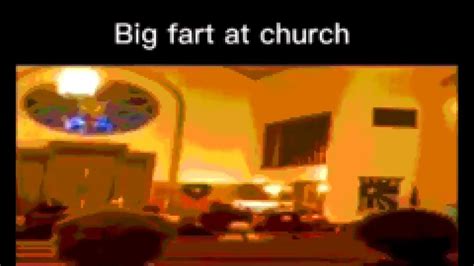 big fart in church